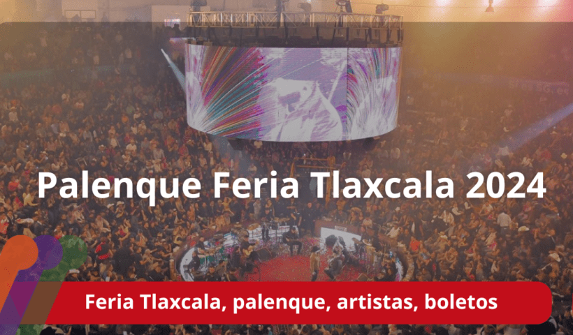 palenque feria tlaxcala 2024