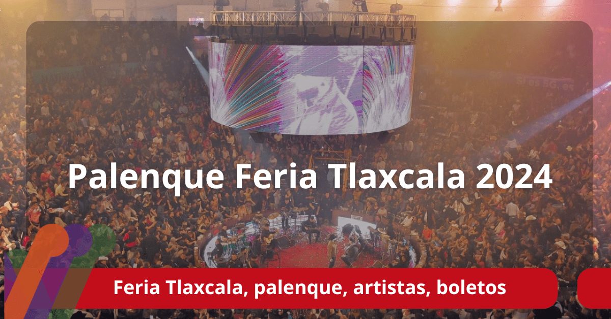 palenque feria tlaxcala 2024