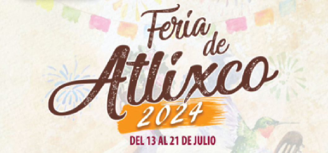 feria de Atlixco 2024