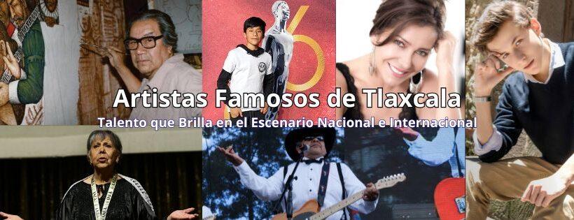 Artistas famosos de Tlaxcala